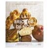 La Brioche De Nos Rêves - Solar Editions -Magasin De Cuisine À Domicile brioche de nos reves 1 main 800