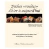Bûches Roulées - D'hier à Aujourd'hui. - Stéphane Glacier -Magasin De Cuisine À Domicile buches roulees hier aujourdhui 1 main 800
