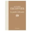 Le Guide Culinaire D'Auguste Escoffier