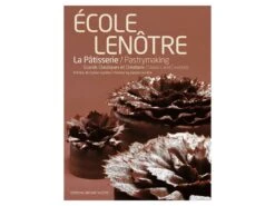 La Pâtisserie De L'école Lenôtre