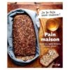 Pain Maison Avec Ou Sans Levain - Lancez-vous ! - Solar Editions