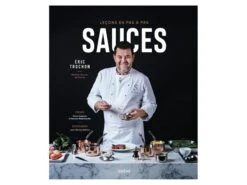 Sauces Leçons En Pas à Pas - De Éric Trochon - Le Chêne
